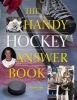 The Handy Hockey Answer Book (Paperback) - Stan Fischler Photo