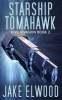 Starship Tomahawk (Paperback) - Jake Elwood Photo