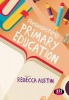 Researching Primary Education (Paperback) - Rebecca Austin Photo