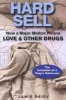 Hard Sell - Now a Major Motion Picture Love and Other Drugs (Paperback, Original) - Jamie Reidy Photo