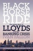 Black Horse Ride - The Inside Story of Lloyds and the Banking Crisis (Paperback) - Ivan Fallon Photo