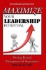 Maximize Your Leadership Potential - Moving Beyond Management & Supervision (Paperback) - Mack Story Photo