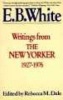 Writings from the "New Yorker", 1920s-70s (Paperback, HarperPerennial ed) - E B White Photo