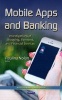 Mobile Apps and Banking - Investigations of Shopping, Payment, and Financial Services (Hardcover) - Paulina Nolan Photo