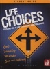 Life Choices Student Guide - Trusting God in Life's Decisions and Challenges (Paperback) - Jim Britts Photo