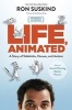 Life, Animated - A Story of Sidekicks, Heroes, and Autism (Paperback) - Ron Suskind Photo