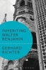 Inheriting Walter Benjamin (Paperback) - Gerhard Richter Photo