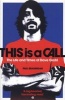 This is a Call - The Life and Times of Dave Grohl (Paperback) - Paul Brannigan Photo