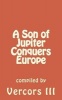 A Son of Jupiter Conquers Europe (Paperback) - Vercors III Photo