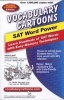 Vocabulary Cartoons, SAT Word Power - Learn Hundreds of SAT Words Fast with Easy Memory Techniques (Paperback, Revised) - Sam Burchers Photo