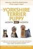 Your Yorkshire Terrier Puppy Month by Month (Paperback) - Liz Palika Photo