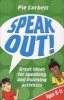 Speak Out! Ages 9-11 - Great Ideas for Speaking and Listening Activities (Paperback) - Pie Corbett Photo