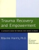 Trauma Recovery and Empowerment (Paperback, Original) - Maxine Harris Photo