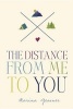 The Distance from Me to You (Hardcover) - Marina Gessner Photo