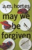 May We be Forgiven (Paperback) - AM Homes Photo