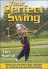 Your Perfect Swing (Paperback) - James K Suttie Photo