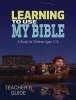 Learning to Use My Bible - A Study for Children Ages 7-10 (Paperback, Teacher's Guide) - Joyce Brown Photo