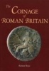 The Coinage of Roman Britain (Hardcover, New edition) - Richard Reece Photo