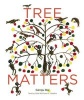 Tree Matters (Hardcover) - Gita Wolf Photo