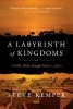 A Labyrinth of Kingdoms - 10,000 Miles Through Islamic Africa (Paperback) - Steve Kemper Photo