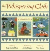 The Whispering Cloth (Paperback, 1st Boyds Mills Press pbk. ed) - Pegi Deitz Shea Photo