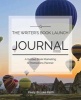 The Writer's Book Launch Journal - A Guided Book Marketing & Promotions Planner (Paperback) - Keely Brooke Keith Photo