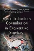 Space Technology Contribution in Engineering Services (Hardcover) - Rustam B Rustamov Photo