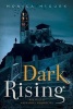 Dark Rising - Book Two of the Archangel Prophecies (Paperback) - Monica McGurk Photo