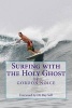 Surfing with the Holy Ghost (Paperback) - Gordon Noice Photo