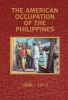 The American Occupation of the Philippines 1898-1912 (Paperback) -  Photo