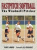 Fastpitch Softball - The Windmill Pitcher (Hardcover) - Sammons Photo