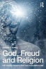 God, Freud and Religion - The Origins of Faith, Fear and Fundamentalism (Paperback) - Dianna T Kenny Photo