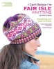 I Can't Believe I'm Fair Isle Knitting (Paperback) - Sheila G Joynes Photo