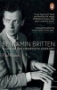 Benjamin Britten - A Life in the Twentieth Century (Paperback) - Paul Kildea Photo