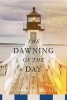 The Dawning of the Day (Paperback) - Elisabeth Ogilvie Photo