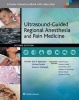 Ultrasound-Guided Regional Anesthesia and Pain Medicine (Hardcover, 2nd Revised edition) - Paul E Bigeleisen Photo