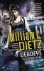 Deadeye (Paperback) - William C Dietz Photo