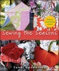 Sewing the Seasons - 23 Projects to Celebrate the Seasons (Hardcover) - Sandi Henderson Photo