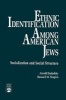 Ethnic Identification Among American Jews - Socialization and Social Structure (Paperback) - Arnold Dashefsky Photo