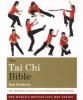 The Tai Chi Bible - The Definitive Guide to Decoding the Tai Chi Form (Paperback) - Dan Docherty Photo