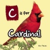 C is for Cardinal (Hardcover) - Stan Tekiela Photo