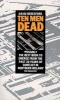 Ten Men Dead - Story of the 1981 Irish Hunger Strike (Paperback) - David Beresford Photo