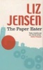 The Paper Eater (Paperback, New edition) - Liz Jensen Photo