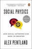 Social Physics - How Social Networks Can Make Us Smarter (Paperback) - Alex Pentland Photo