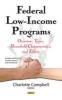 Federal Low-Income Programs - Overview, Types, Household Characteristics & Effects (Hardcover) - Charlotte Campbell Photo