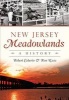 New Jersey Meadowlands: - A History (Paperback) - Robert Ceberio Photo