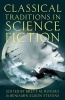 Classical Traditions in Science Fiction (Paperback) - Brett M Rogers Photo