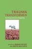 Trauma Transformed - An Empowerment Response (Paperback, New) - Marian Bussey Photo