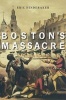 Boston's Massacre (Hardcover) - Eric Hinderaker Photo