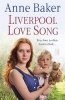 Liverpool Love Song (Paperback) - Anne Baker Photo